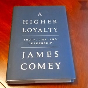 Book A HIGHER LOYALTY BY James COMEY
